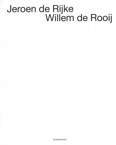 Jeroen de Rijke & Willem de Rooij, Willem de Rooij